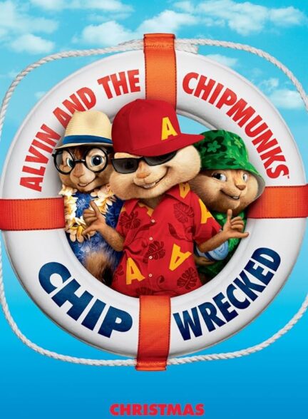 دانلود فیلم Alvin and the Chipmunks: Chipwrecked / آلوین و سمورچه‌ها ۳