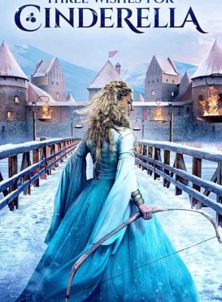 دانلود فیلم Three Wishes for Cinderella / سه آرزو برای سیندرلا