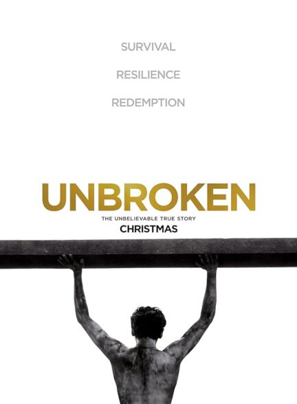 دانلود فیلم Unbroken / شکست‌ناپذیر