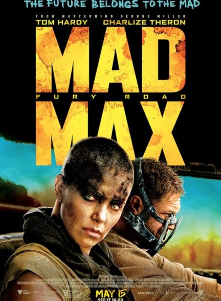 دانلود فیلم Mad Max: Fury Road / مکس دیوانه: جادهٔ خشم