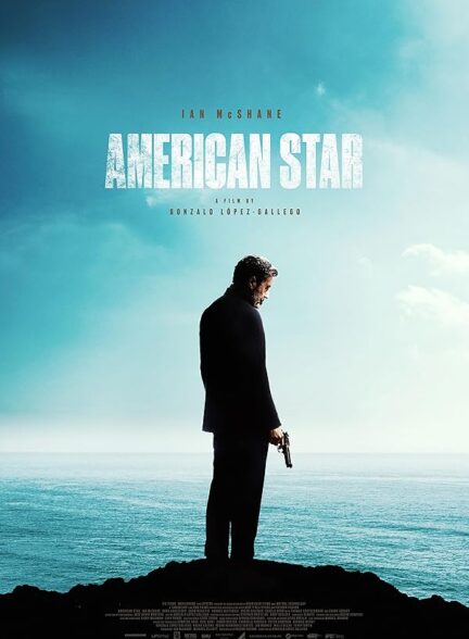 دانلود فیلم American Star / ستاره آمریکایی