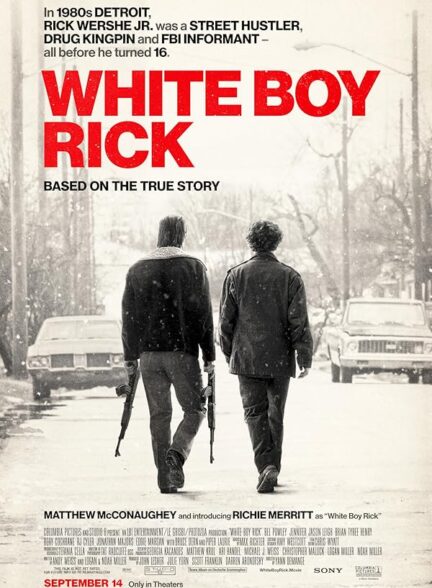 دانلود فیلم White Boy Rick / ریک پسر سفیدپوست