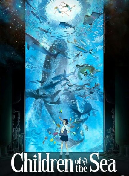 دانلود فیلم Children of the Sea / بچه های دریا