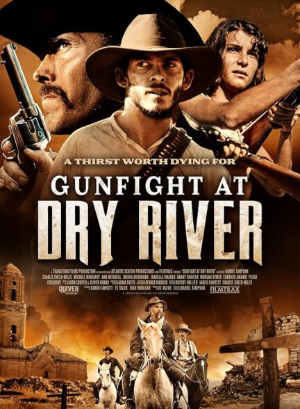 دانلود فیلم Gunfight at Dry River / نبرد مسلحانه در درای ریور