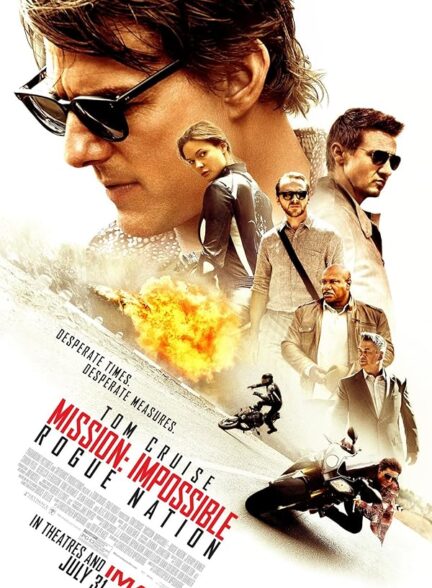 دانلود فیلم Mission: Impossible – Rogue Nation / مأموریت: غیرممکن – ملت یاغی