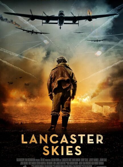 دانلود فیلم Lancaster Skies / آسمان لنکستر