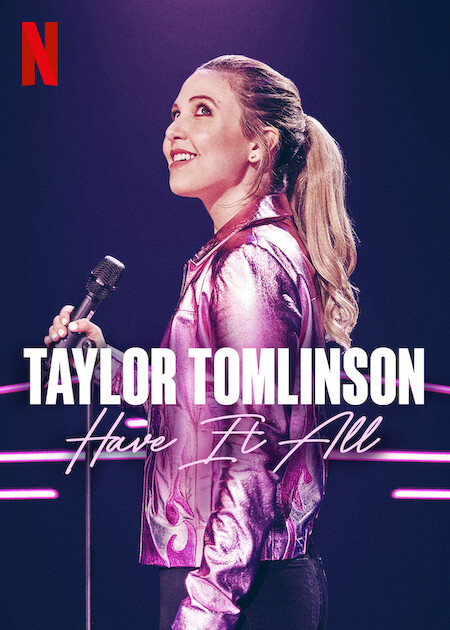 دانلود فیلم Taylor Tomlinson: Have It All / تیلور تاملینسون: به طور کامل داشتن