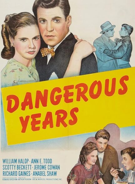 دانلود فیلم Dangerous Years / سال های خطرناک