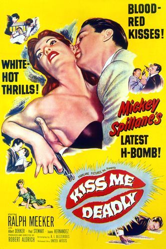 دانلود فیلم Kiss Me Deadly / مرگبار ببوس مرا