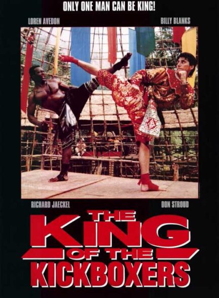 دانلود فیلم The King of the Kickboxers / پادشاه کیک‌بوکسورها