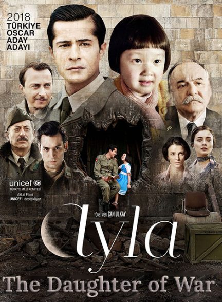 دانلود فیلم Ayla: The Daughter of War / آیلا: دختر جنگ