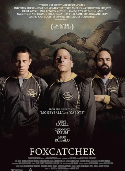 دانلود فیلم Foxcatcher / فاکس‌کچر