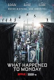 دانلود فیلم What Happened to Monday / چه بر سر دوشنبه آمده؟