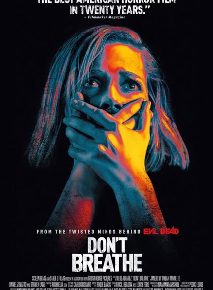 دانلود فیلم Don’t Breathe / نفس نکش