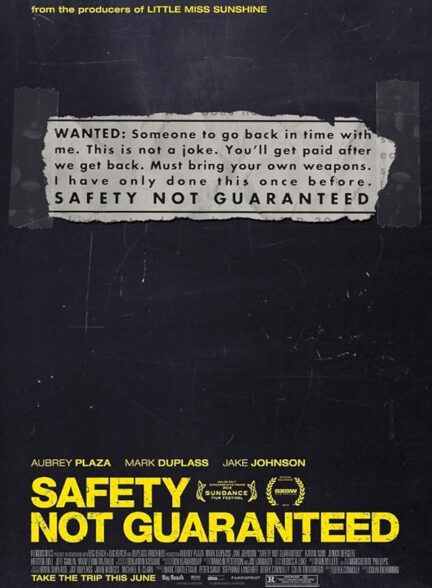 دانلود فیلم Safety Not Guaranteed / تضمینی برای امنیت نیست