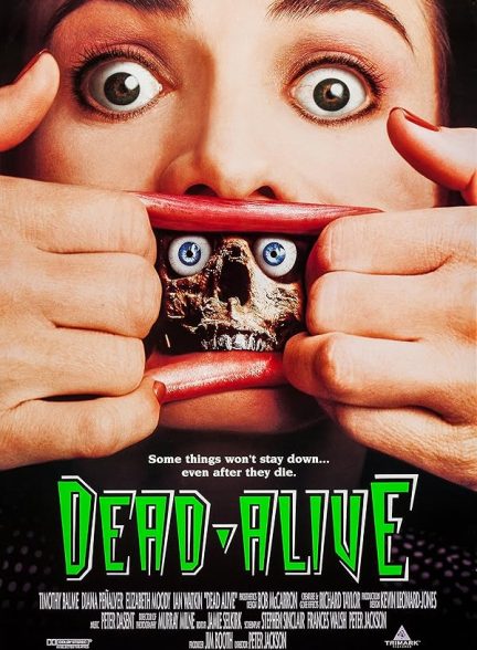 دانلود فیلم Dead Alive /  مخ تعطیل