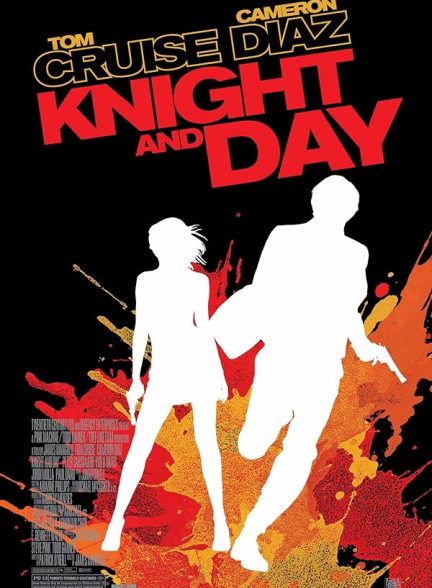 دانلود فیلم Knight and Day / شوالیه و روز